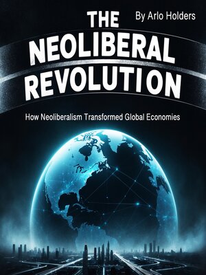 cover image of The Neoliberal Revolution